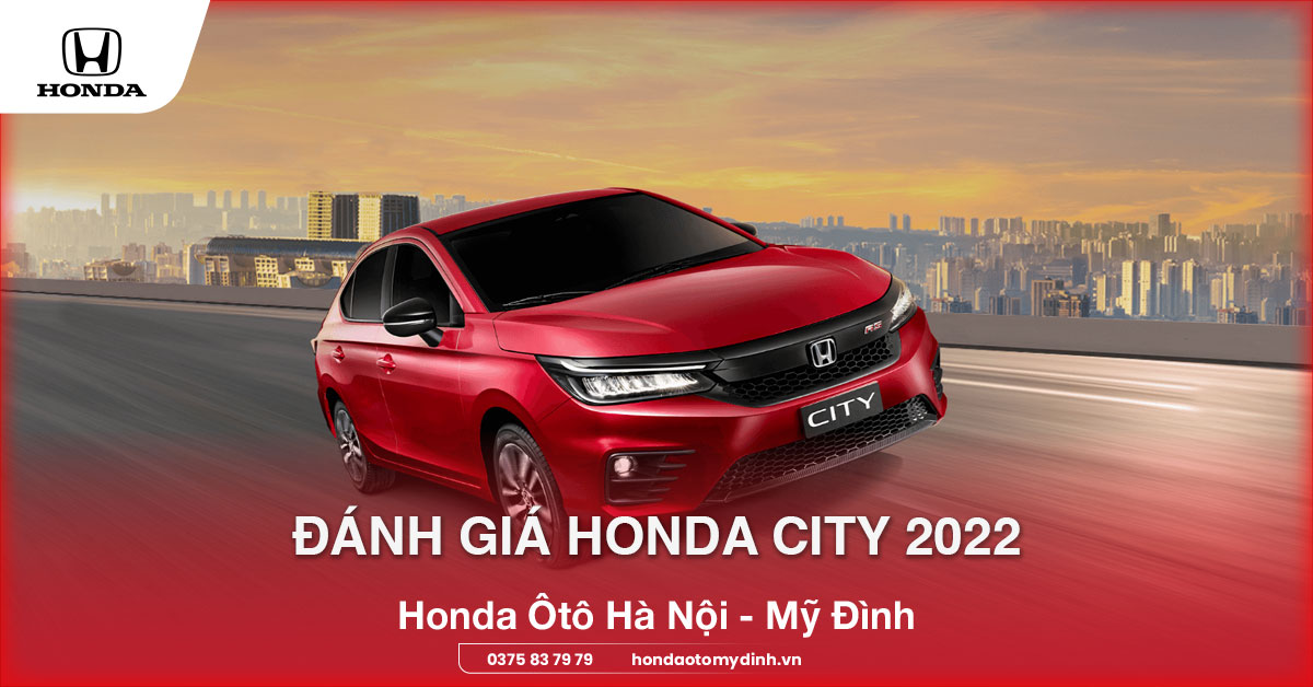 Đánh giá Honda City 2022