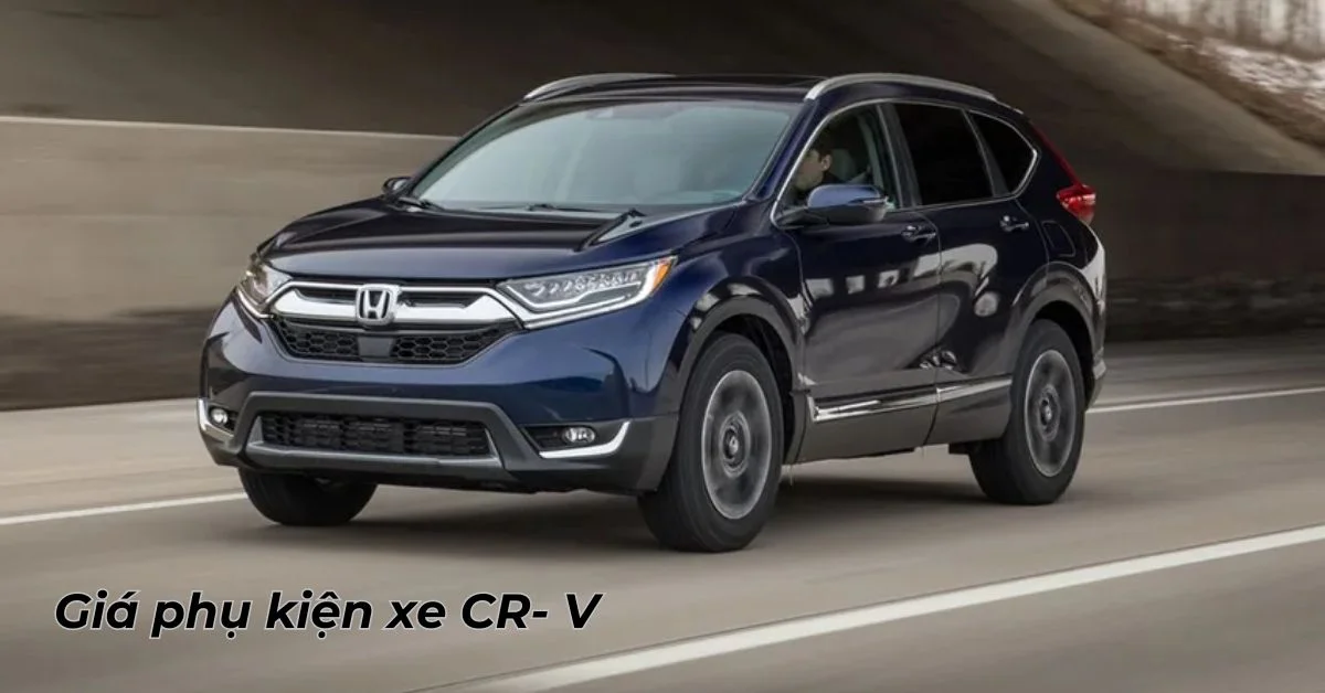 Bảng giá phụ kiện Honda CRV là yếu tố mọi chủ xe cần cân nhắc (Ảnh: Sưu tầm Internet)