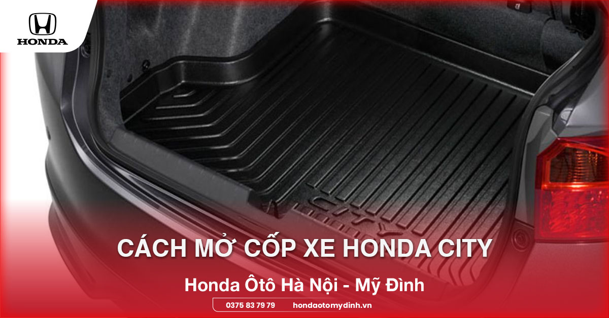 Cách mở cốp xe Honda City