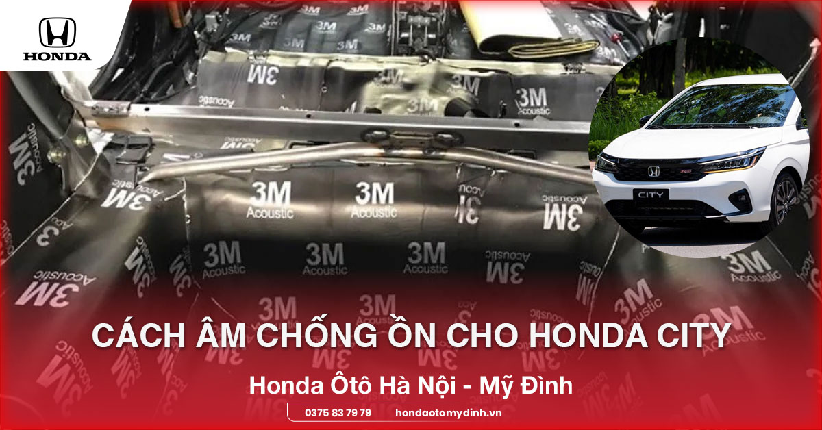 cách âm chống ồn cho Honda City