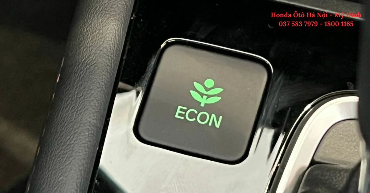 Chế độ ECON Mode giúp tiết kiệm nhiên liệu vượt trội nhờ tối ưu hóa hệ thống làm việc của động cơ, hộp số và điều hòa không khí (Ảnh: Honda Ô tô Mỹ Đình)