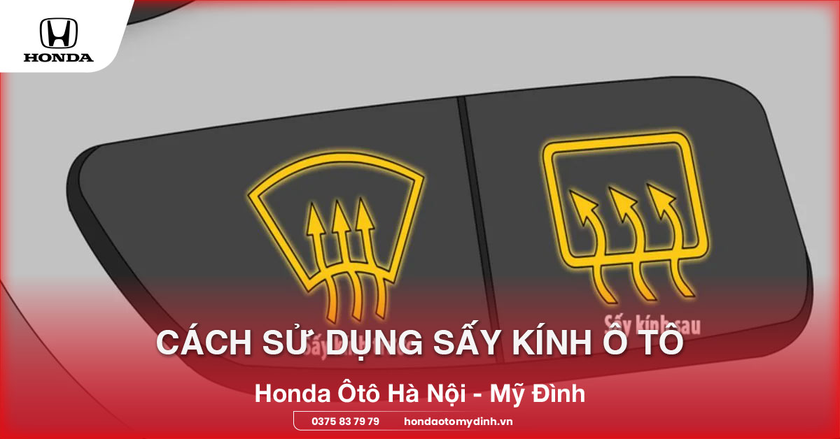 Cách sử dụng sấy kính ô tô