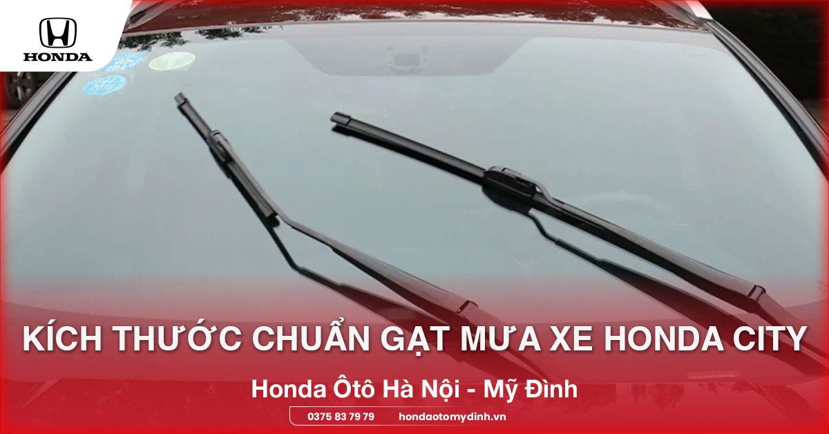 kích thước chuẩn gạt mưa xe Honda City