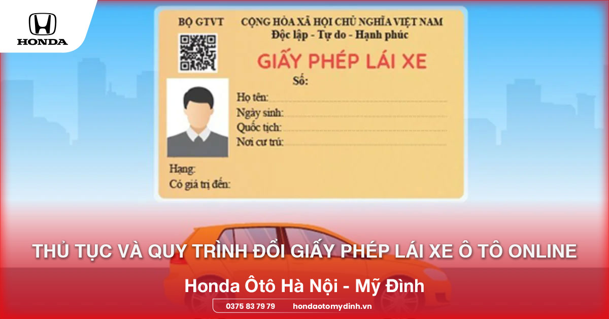 thủ tục và quy trình đổi Giấy phép lái xe ô tô ONLINE