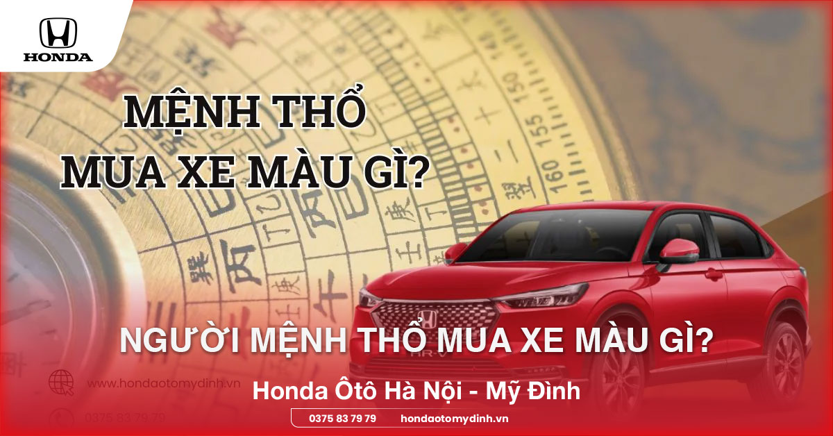 Người mệnh Thổ mua xe màu gì?