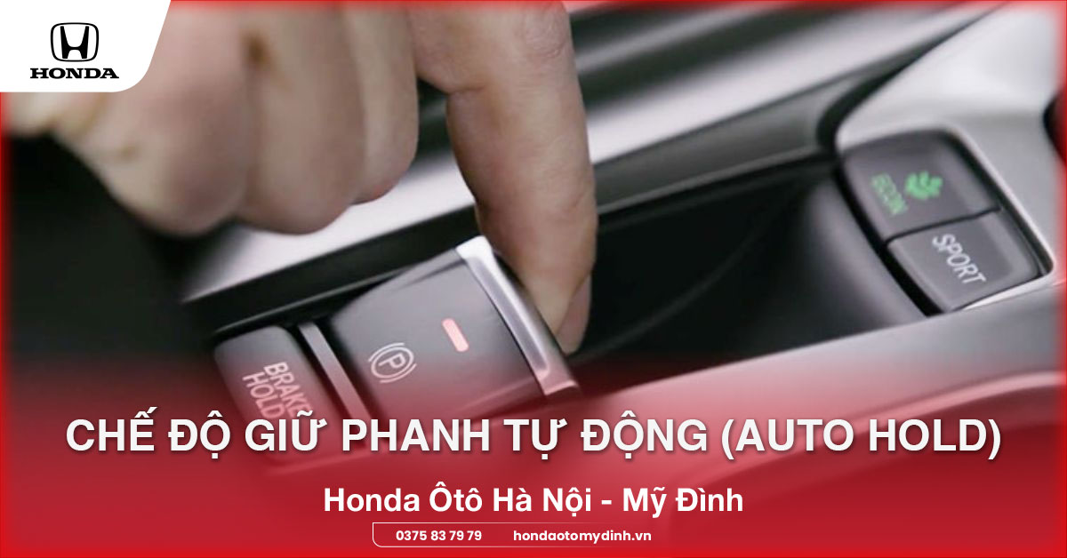 Chế độ giữ phanh tự động (Auto Hold)