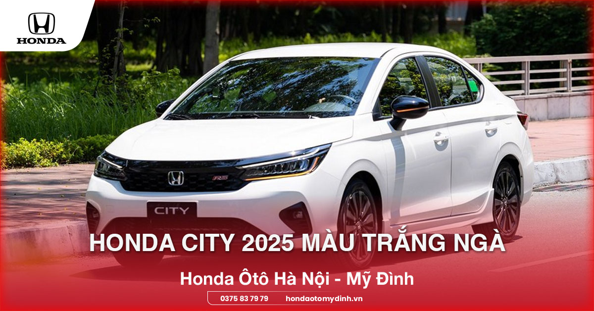 honda city 2025 màu trắng ngà