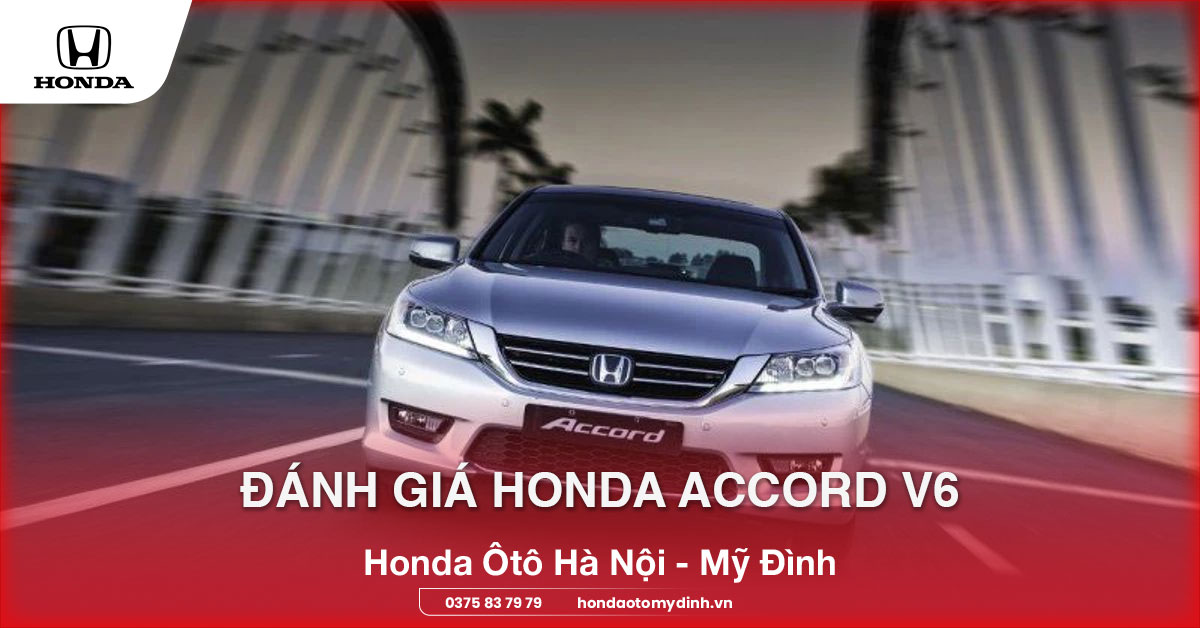 Đánh giá Honda Accord V6