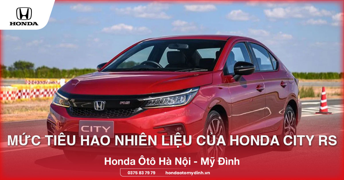 Mức tiêu hao nhiên liệu của Honda City RS