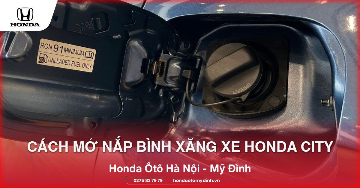 Cách mở nắp bình xăng xe Honda City