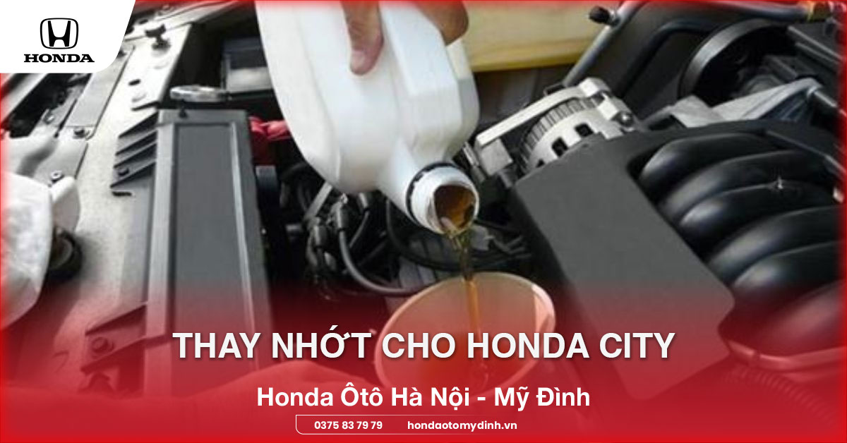 Honda City nên thay nhớt nào